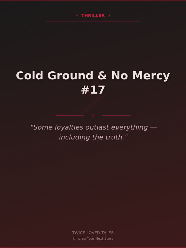 Cold Ground & No Mercy #17