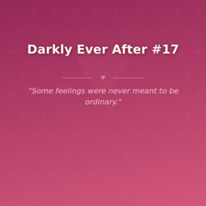 Darkly Ever After #17