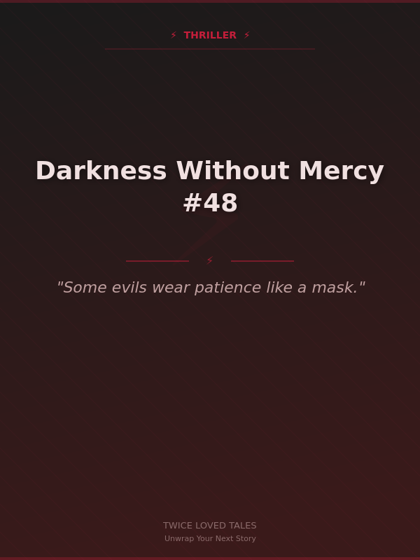 Darkness Without Mercy #48