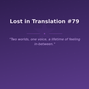 Lost in Translation #79