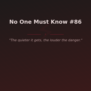 No One Must Know #86