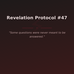 Revelation Protocol #47