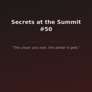 Secrets at the Summit #50