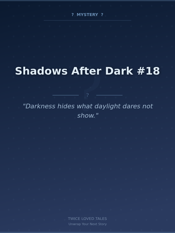 Shadows After Dark #18