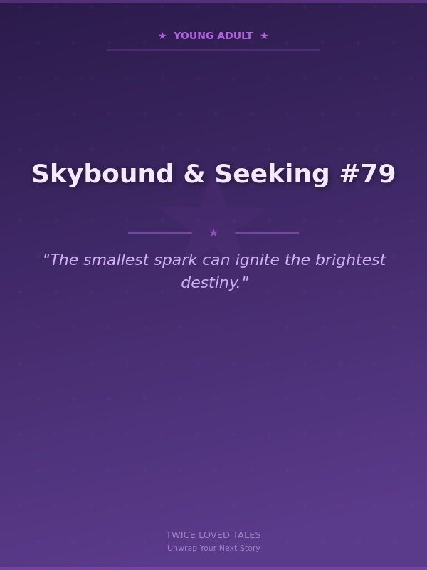 Skybound & Seeking #79