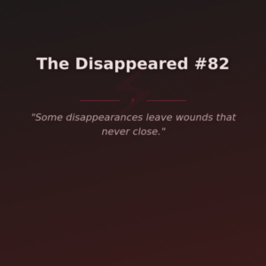 The Disappeared #82