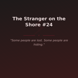 The Stranger on the Shore #24